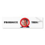 Prime Minister Stephen Harper Prorogue This! Bumper Sticker