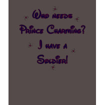prince charming soldier t-shirts by AirForce2ArmyWife prince charming soldier t-shirts