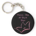 Princesa:  Hija del Rey de Reyes Keychain