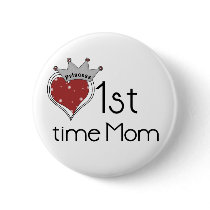 Princess 1st Time Mom - Customized buttons