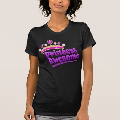 Princess Awesome Tshirts