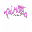 Princess Bitch t-shirts