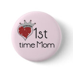 Princess Heart 1st Time Mom Tshirts and Gifts buttons