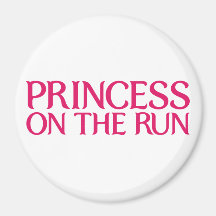 Princess on the run magnet