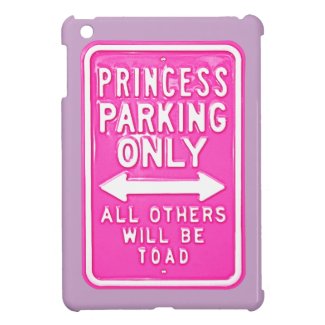 Princess Parking Only Others Be Toad iPad Mini iPad Mini Cases