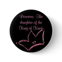 Princess: The daughter of the King of Kings buttons by sammimlamv Princess: The daughter of the King of Kings buttons