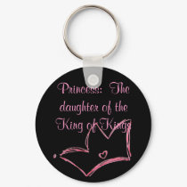 Princess:  The daughter of the King of Kings keychains