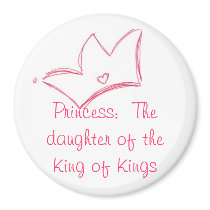 Princess: The daughter of the King of Kings magnets by sammimlamv Princess: The daughter of the King of Kings magnets