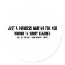 Princess Waiting for her Knight in Shiny Leather Stickers