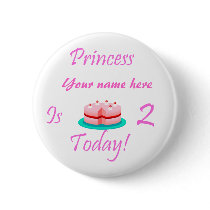 Princess (Your Name) is 2 Today buttons