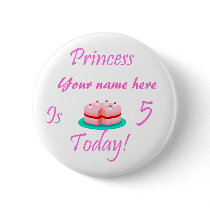 Princess (Your Name) is 5 Today buttons