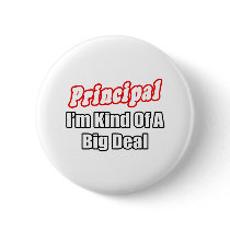 Principal...Kind of a Big Deal Pins