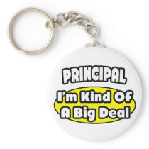 Principal = Kind of a Big Deal Keychains