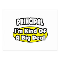 Principal = Kind of a Big Deal Post Cards