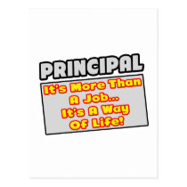 Principal...More Than Job, Way of Life postcards