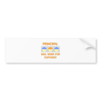 Principal ... Will Work For Cupcakes bumper stickers