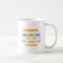 Principal ... Will Work For Cupcakes mugs