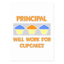 Principal ... Will Work For Cupcakes postcards