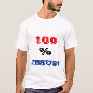 100 jesus t shirt