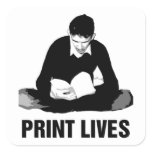 Print Lives! Square Stickers