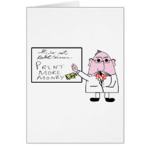 Print More Money Card