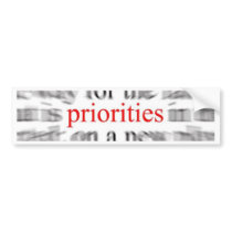 Priorities Bumper Stickers