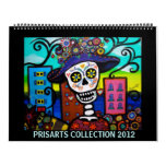 PRISARTS DAY OF THE DEAD COLLECTION 2012 CALENDAR
