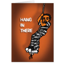Prison Cards - Hang in There