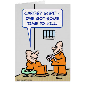 prisoners cards time to kill