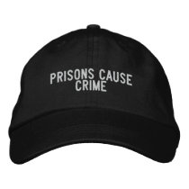 prisons cause crime embroidered hats