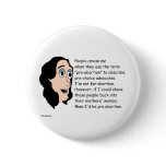 Pro Abortion Satirical Round Button