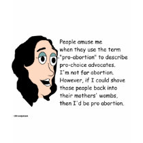 Pro Abortion Satirical T-Shirt by socialjusticeink Pro Abortion Satirical T-Shirt