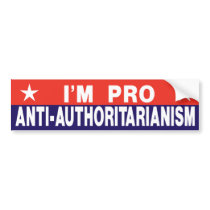 Pro Anti-Authoritarianism bumper stickers