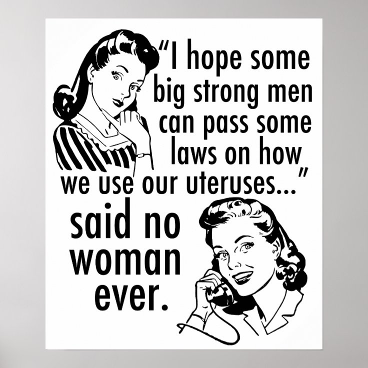 Pro Choice Feminist Humor Political Cartoon Retro Poster Zazzle