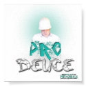 PRO-DEUCE POSTER #1 posters by SintheticProductions PRO-DEUCE POSTER #1 posters