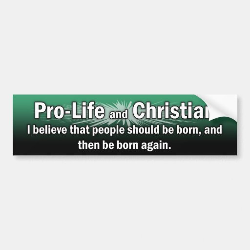 "ProLife and Christian" Bumper Sticker