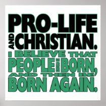 "Pro-Life and Christian" Poster