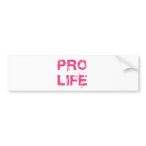 Pro Life Bumper Stickers