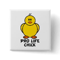 Pro Life Chick buttons by chicktshirts8 Pro Life Chick buttons