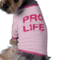 Pro Life pet clothing