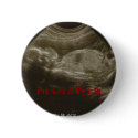Pro Life is My Life buttons