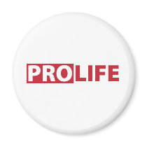 Pro Life Fridge Magnets