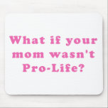 Pro Life mousepads