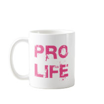 Pro Life Mug