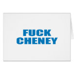 Pro-Obama - FUCK CHENEY Greeting Cards