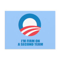 Pro-Obama - I'M FIRM ON A SECOND TERM Post Cards