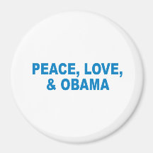 Pro-Obama - PEACE, LOVE, AND OBAMA Fridge Magnets
