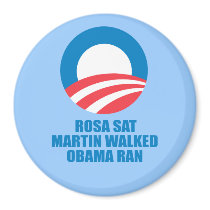 Pro-Obama - ROSA SAT MARTIN WALKED OBAMA RAN Fridge Magnets