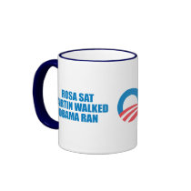 Pro-Obama - ROSA SAT MARTIN WALKED OBAMA RAN Coffee Mugs