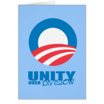 Pro-Obama - UNITY OVER DIVISION Greeting Card